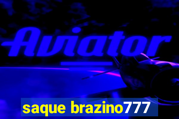 saque brazino777